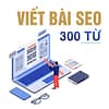 Bài viết SEO - Viết thuê Content - 300 từ - CW1