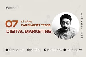 07 kỹ năng cần biết trong digital marketing