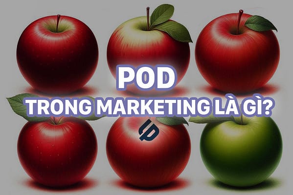 POD trong marketing