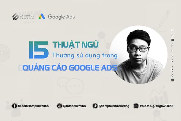 15 thuật ngữ trong quảng cáo google ads